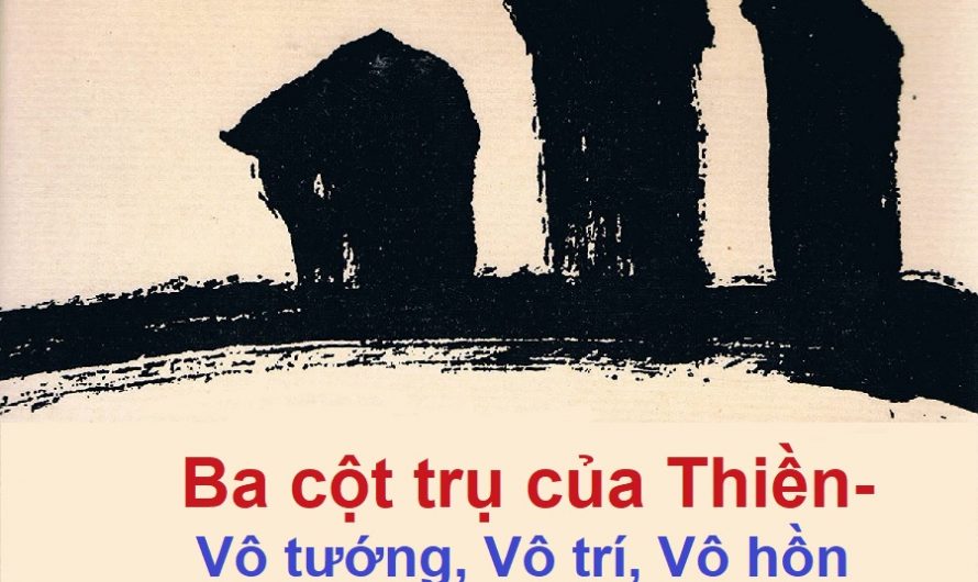 Ba cột trụ của thiền: vô tướng, vô trí, vô hồn