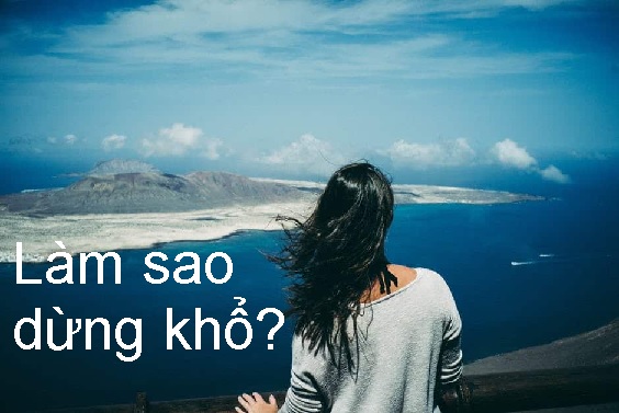Làm sao dừng khổ?