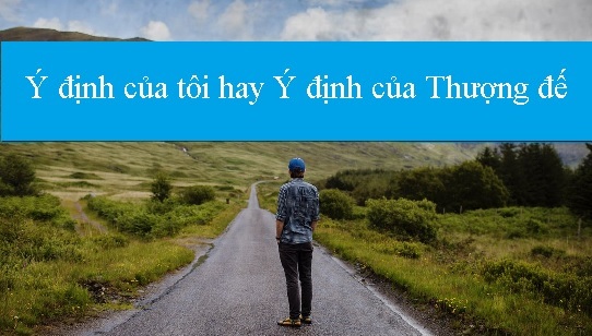 Ý định của tôi hay ý định của Thượng đế