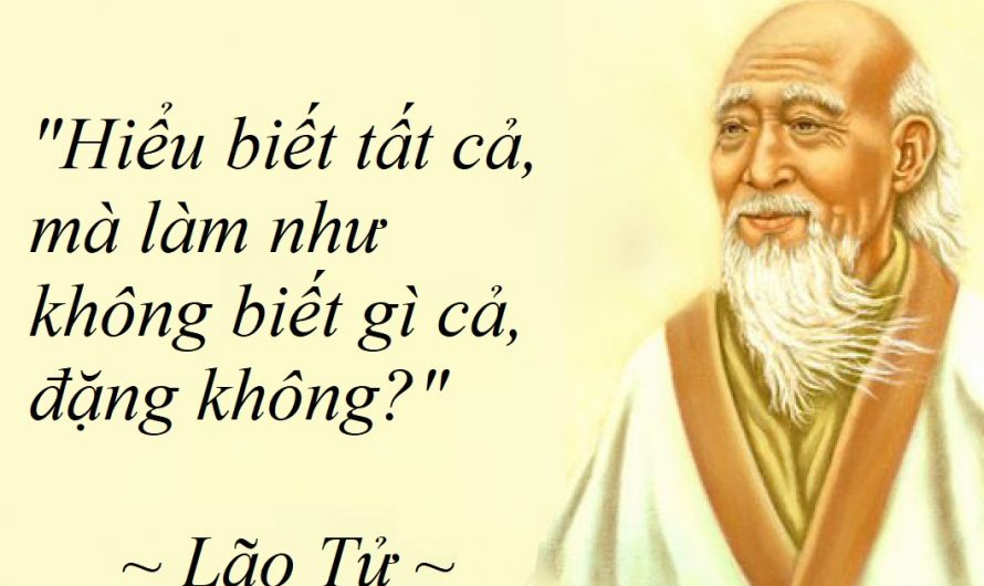 Hiểu biết tất cả, mà làm như không biết gì cả, đặng không?