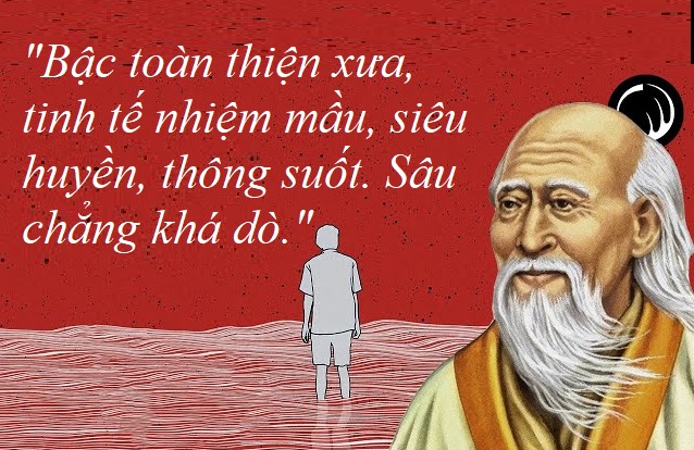 Bậc toàn thiện xưa tinh tế nhiệm mầu, siêu huyền, thông suốt